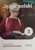 JĘZYK POLSKI. PODRĘCZNIK DLA SZKOŁY BRANŻOWEJ I STOPNIA. KLASA 3 - Katarzyna Tomaszek